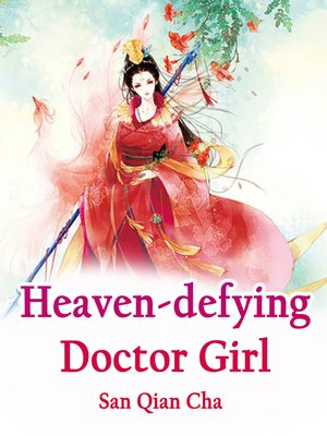 cover image of Heaven-defying Doctor Girl